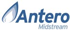 Antero Midstream Announces Launch of $500 Million Offering of Senior Notes
