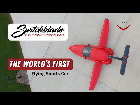 Samson Sky Receives Another Patent for Switchblade Flying Sports Car