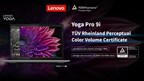 TÜV Rheinland Issues "Perceptual Color Volume" Certification to Lenovo™'s New Yoga™ Pro 9i Laptop