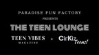 Ushering in a New Era of Youth Talent at NYFW: The Teen Lounge Kickoff Party, Presented by Paradise Fun Factory DBA CirKiz and Teen Vibes Magazine