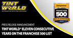Tint World® Ranked a Top Franchise for Entrepreneur's 45th annual 2024 Franchise 500®